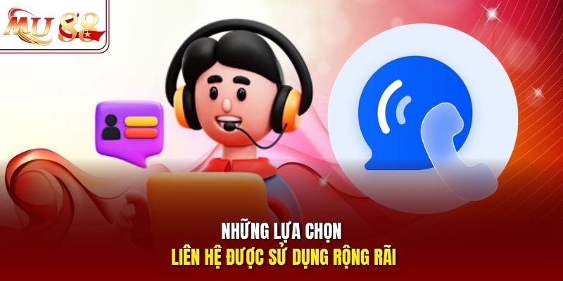 Những lựa chọn liên hệ được sử dụng rộng rãi Những lựa chọn liên hệ được sử dụng rộng rãi